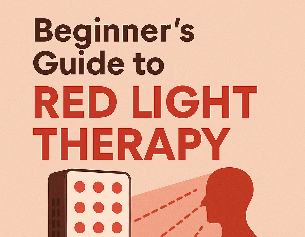 🌟 Beginner's Guide to Red Light Therapy